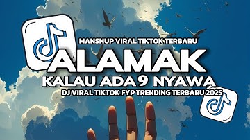 DJ ALAMAK | KALAU ADA 9 NYAWA - RIZKY FEBIAN FT. ADRIAN KHALIF VIRAL TIKTOK FULL SONG TERBARU 2025