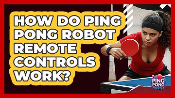 How Do Ping Pong Robot Remote Controls Work? - Ping Pong Prodigy