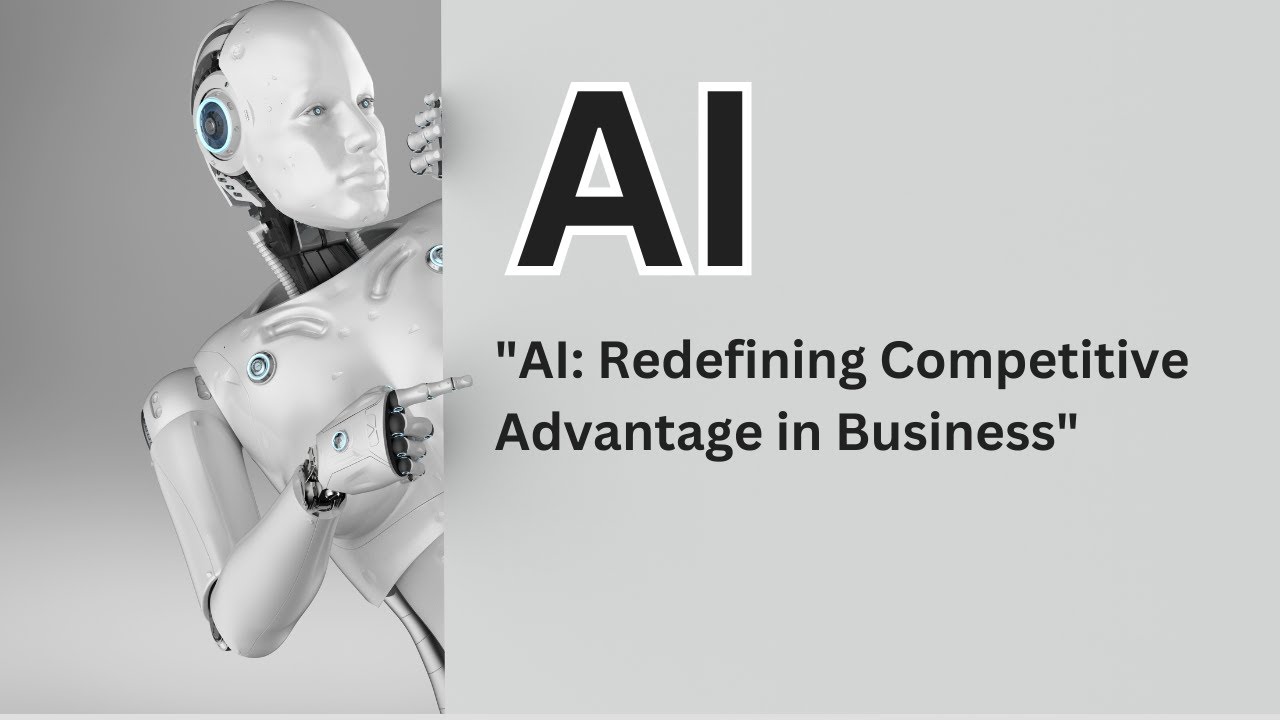 AI Redefining Competitive Advantage in Business - YouTube