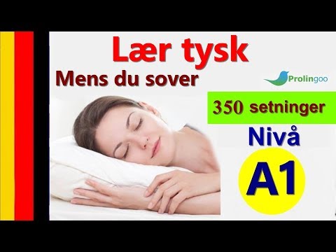 Lær tysk mens du sover | 350 setninger for nybegynnere #Prolingoo_Norwegian