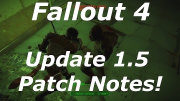 Fallout 4 Update 1.5 Patch Notes! Survival Mode Overhaul & Game Fixes! (Fallout 4 Update News)