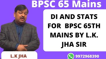 DI AND STATS FOR  BPSC 65TH MAINS BY L.K. JHA SIR | Aditya GMC  IAS Academy