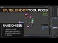 IIF//BlenderTools#003 - Randomizer