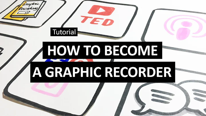 Graphic Recording Tutorial 12: How to become a Graphic Recorder