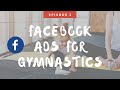 How to create a PERFECT Facebook Ad to attract parents to your gymnastics gym