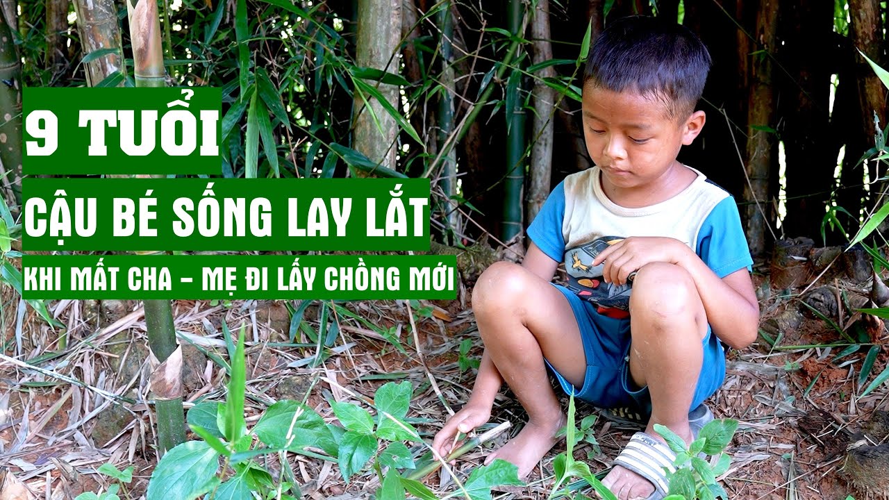 Cậu Bé 9 Tuổi Mất Cha Sống Lay Lắt Khi Mẹ Đi Lấy Chồng Mới | Người Đặc Biệt
