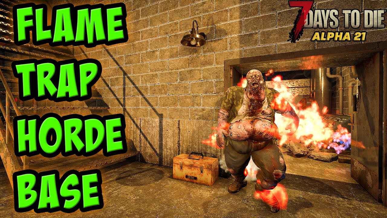 Horde night with the new Flame Trap! (7 Days to Die: Alpha 21