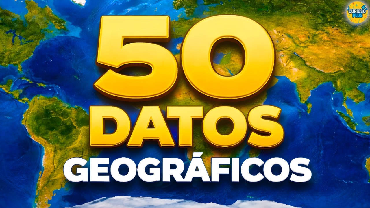 ¡50 Datos Geográficos IMPRESIONANTES que Cambiarán tu Forma de Ver el MUNDO!