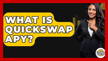What Is QuickSwap APY? - CryptoBasics360.com