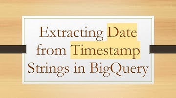 Extracting Date from Timestamp Strings in BigQuery