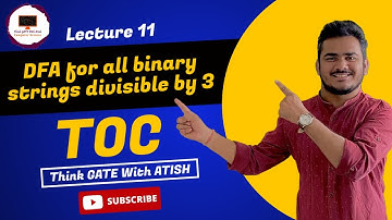 Lecture 11: DFA Construction Example - 4 | All binary strings divisible by 3