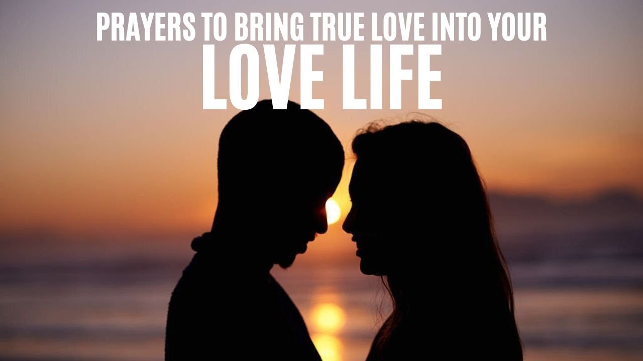 Prayer For Love Life | Prayers To Bring Love Into Your Life - YouTube