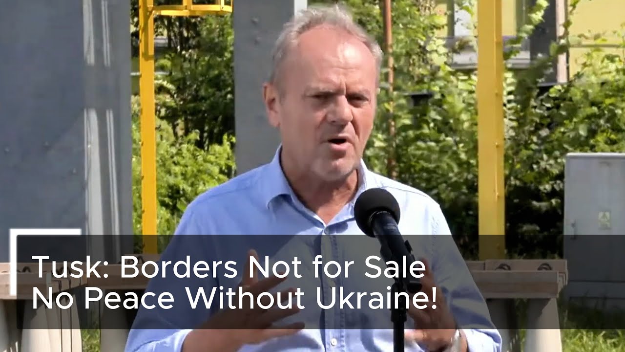 Tusk: “Ukraine Must Be Involved—No Peace Without Kyiv!”