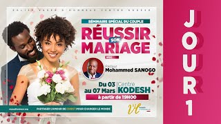 JOUR 1 | REUSSIR SON MARIAGE I SEMINAIRE SPECIAL DU COUPLE I Pasteur MOHAMMED SANOGO I 03-03-2021