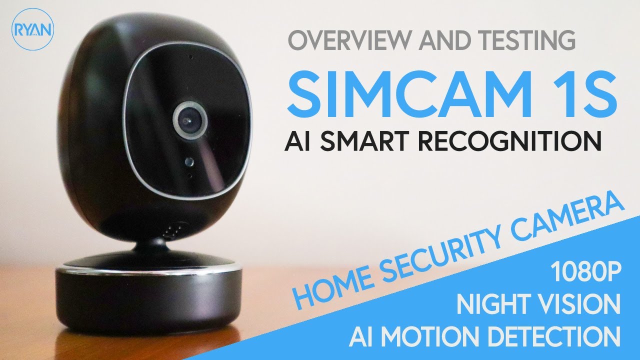 Simcam 1s AI Camera Overview - Smart AI Home Security Camera (2020 ...