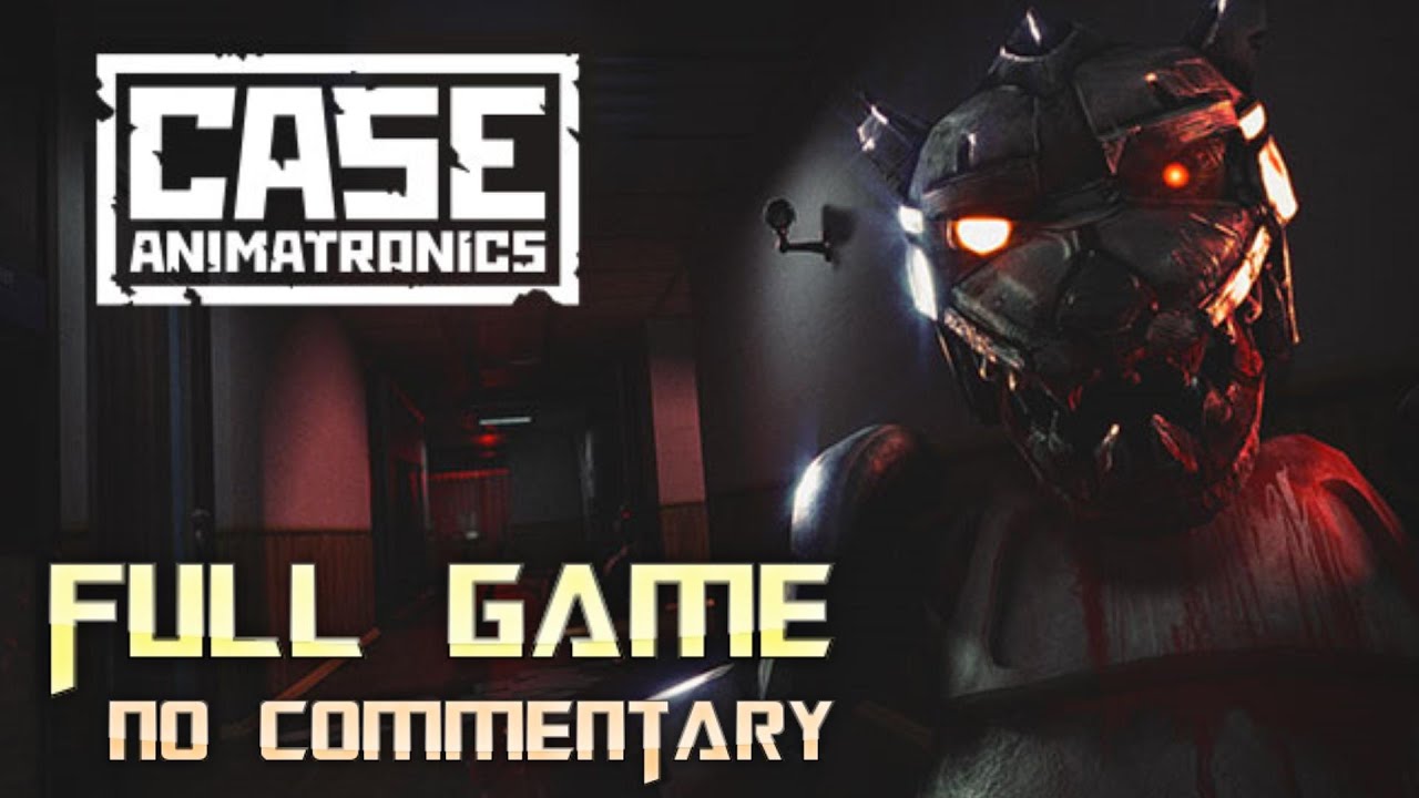 CASE: Animatronics | Full Game Walkthrough | No Commentary