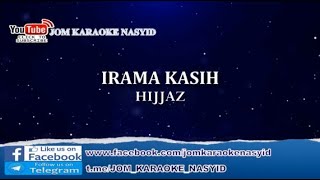 HIJJAZ - Irama Kasih   Karaoke Minus-One HD