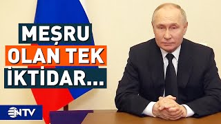 Putin Ukrayna'daki İktidarın Meşru Olmadığını İddia Etti | NTV