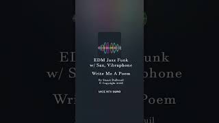 Write Me A Poem - EDM, Jazz, Funk with Sax and Vibraphone (Short Version) #remix #music #dj