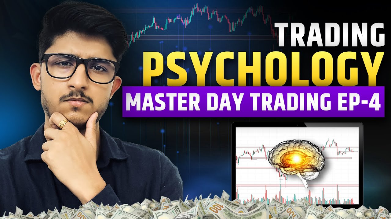 Master Day Trading EP-4 : Psychology in Trading - YouTube