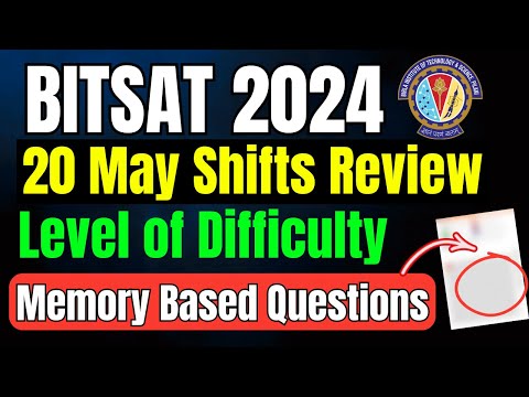 BITSAT 2024: 20 May Shifts Paper review 