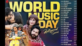 WORLD MUSIC DAY 2024 Full Album | 50 Nonstop Superhit Songs | Apna Bana Le, Taras, Tuu, Makhna &More