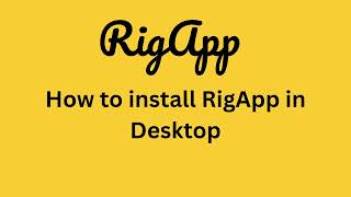 How to install RigApp in Desktop screenshot 5