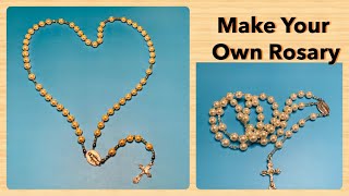 How To Make Your Own Rosary | DIY | Simple Steps