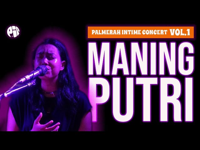 Maning Putri Performance at Palmerah Intimate Concert (PIC) class=