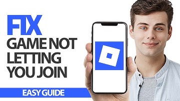 How To Fix Roblox Mobile Game Not Letting You Join | Final Solution