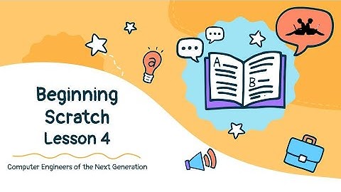Beginning Scratch Lesson 4