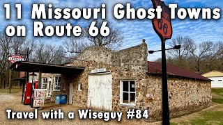 Route 66 Ghost Towns Missouri - 11 towns between Carthage and Springfield