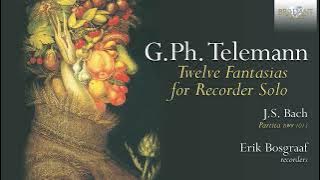 Telemann: Fantasias - J.S.Bach: Partita