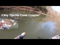 2 Key tips to help you put more creek crappie on the stringer this winter! Super important! December