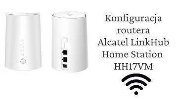 Konfiguracja APN Routera Alcatel LINK HUB Home Station LTE HH71VM CAT7