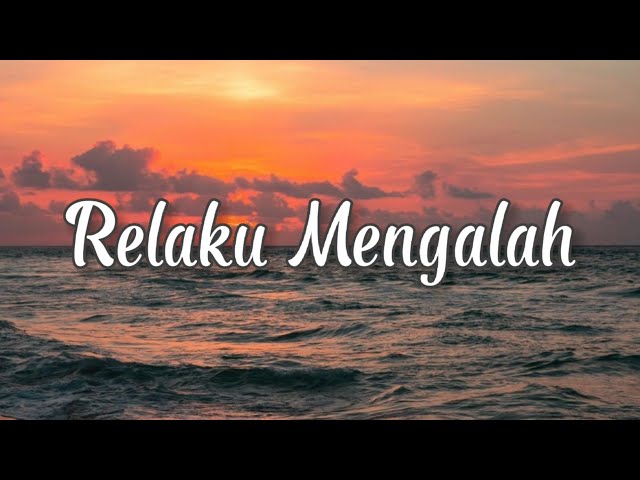 LIRIK LAGU RELAKU MENGALAH - RHEKA RESTU Sekuat kuatnya diriku sayang sebisa bisa aku berjuang Cover class=