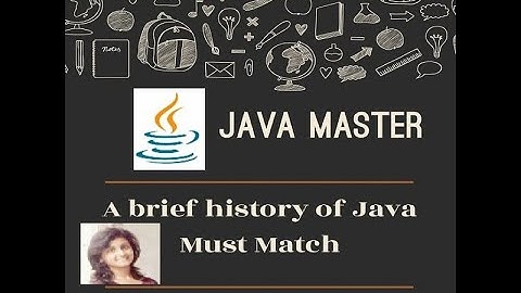 Tutorial 1(Basic Java) A brief history of Java | Must Watch | Java Master