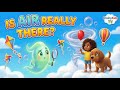 Air Is Magic! What Can Air Do? | Fun Properties of Air | Brainy Kidz TV