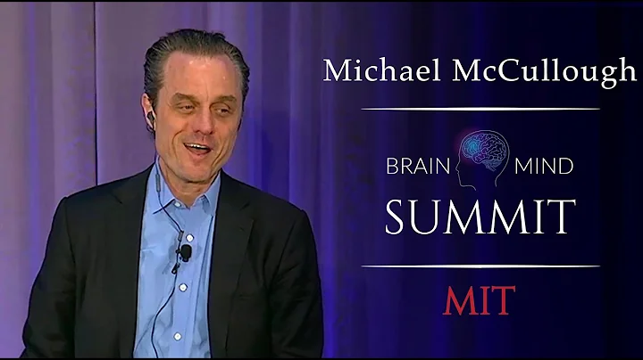 Michael McCullough  BrainMind   The Journey Ahead