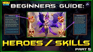 Heroes and Skills Explained | The Beginner's Guide! Ep. 5  | Hero Clash