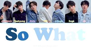 BTS - So What (Color Coded Lyrics/ENG/ROM)