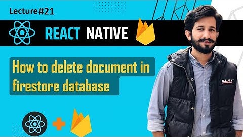 React Native Cloud Firestore in Hindi| Delete Data | Part#6