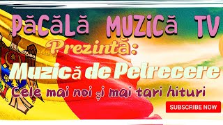 Muzica de Petrecere 🔊Moldoveneasca Super Colaj 2024 📞 37368173807