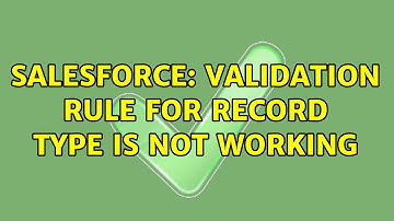 Salesforce: Validation rule for record type is not working