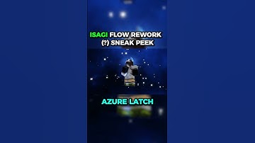 [AZURE LATCH] ISAGI FLOW REWORK (?) SNEAK PEEK | ROBLOX