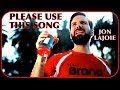 Please use this song jon lajoie