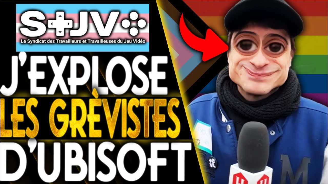Stjv J'EXPLOSE les GRÈVISTES d'UBISOFT & DON'T NOD 💥 Le STJV VA et VEUT ...