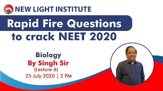 LIVE : Biology | Rapid Fire Questions to crack NEET 2020 | Singh Sir