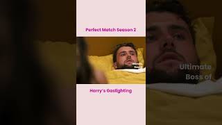 Harry Jowsey Gaslighting - Perfect Match