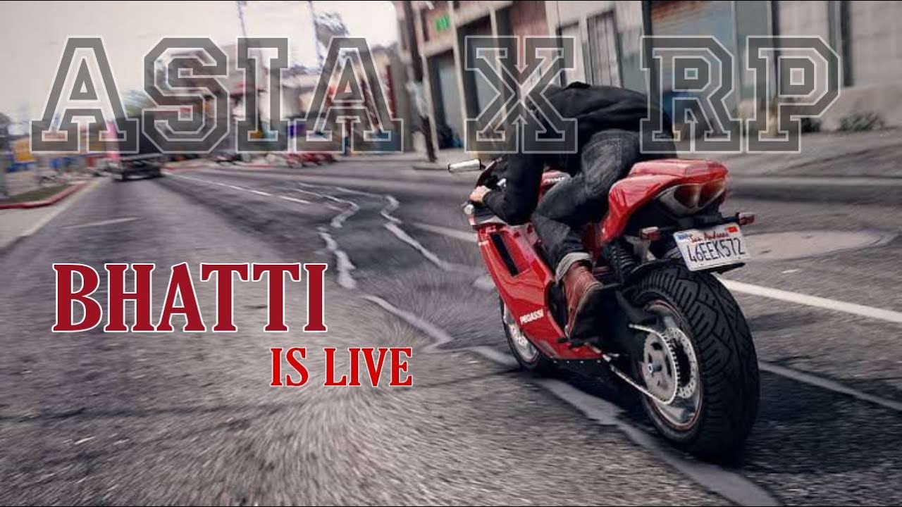GTA RolePlay Live | Asia X RP | BHATTI is Live - YouTube